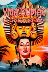 Película Yma Sumac: La Castafiore Inca