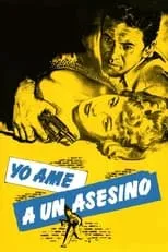 Poster de la película Yo amé a un asesino - Películas hoy en TV