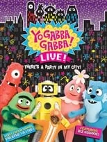 Película Yo Gabba Gabba: There's a Party in My City! Live Concert