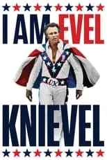 Poster de la película Yo soy Evel Knievel - Películas hoy en TV