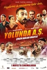 Película Yolunda A.Ş. Çinçin Bağları Hikayesi