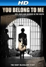 Película You Belong to Me: Sex, Race and Murder in the South