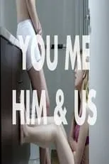 Tessa Skara es  en You Me Him & Us