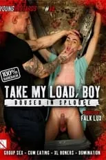 Película Young Bastards 40: Take My Load, Boy - Doused in Splooge