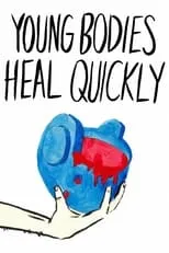 Póster de la película Young Bodies Heal Quickly