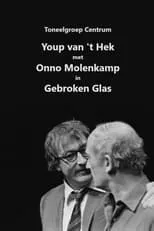 Lia van der Horst es Herself en Youp van 't Hek: Gebroken glas