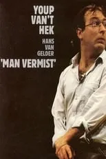 Youp van 't Hek es Himself en Youp van 't Hek: Man vermist