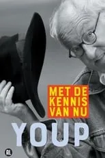 Youp van 't Hek es Himself en Youp van 't Hek: Met de kennis van nu