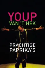 Youp van 't Hek es Himself en Youp van 't Hek: Prachtige Paprika's