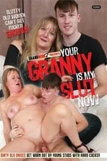 Poster de la película Your Granny Is My Slut Now - Películas hoy en TV