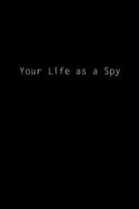 Portada de Your Life as a Spy