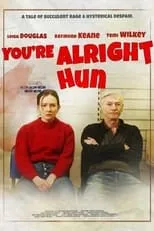 Película You're Alright Hun