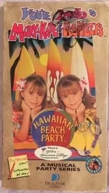 Póster de la película You're Invited to Mary-Kate and Ashley's Hawaiian Beach Party