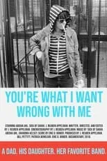 Película You're What I Want Wrong with Me