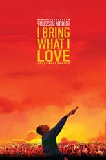 Poster de Youssou Ndour: I Bring What I Love