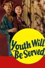 Portada de Youth Will Be Served