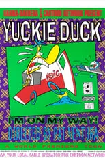 Póster de la película Yuckie Duck: I'm On My Way