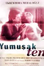 Película Yumuşak Ten