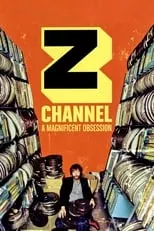 Película Z Channel: A Magnificent Obsession