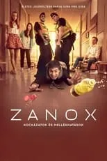 Película Zanox - Kockázatok és mellékhatások