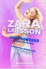 Película Zara Larsson - Live In Concert