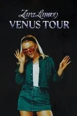 Película Zara Larsson: Venus Tour Live Concert