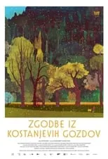 Película Zgodbe iz kostanjevih gozdov