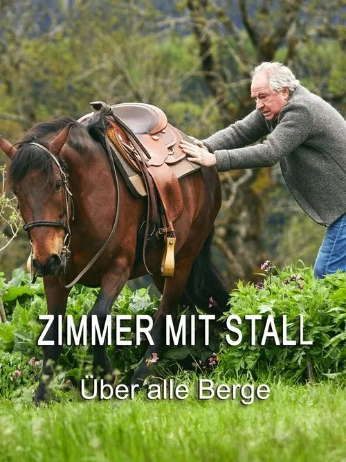 Póster de la película Zimmer mit Stall - Über alle Berge