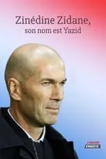 Aimé Jacquet interpreta a Self en Zinédine Zidane, son nom est Yazid