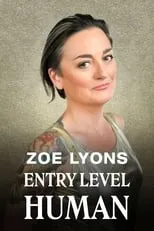 Zoe Lyons interpreta a Self en Zoe Lyons: Entry Level Human