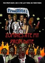 Película Zombies Ate My Prom Date