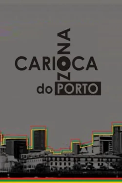 Póster de Zona Carioca do Porto