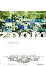 Poster de Zoom - It's Always About Getting Closer