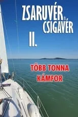 Portada de Zsaruvér és Csigavér II.: Több tonna kámfor