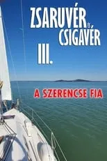 Portada de Zsaruvér és Csigavér III.: A szerencse fia