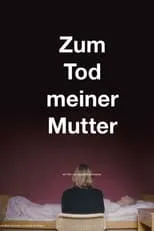 Christian Löber interpreta a  en Zum Tod meiner Mutter