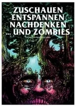 Película Zuschauen, Entspannen, Nachdenken und Zombies