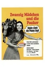 Zwanzig Mädchen und die Pauker: Heute steht die Penne kopf portada