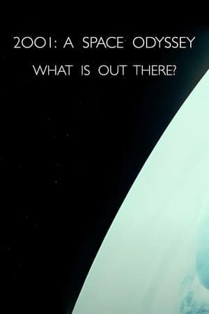 '2001: A Space Odyssey' – What Is Out There? portada