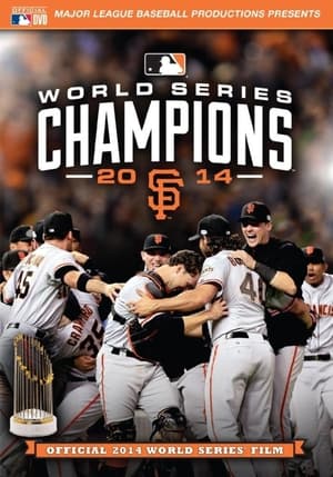 2014 San Francisco Giants: The Official World Series Film portada