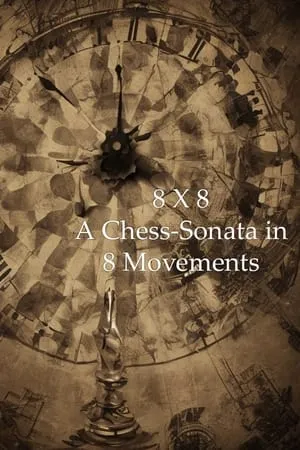 8 X 8: A Chess-Sonata in 8 Movements portada