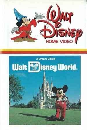 A Dream Called Walt Disney World portada