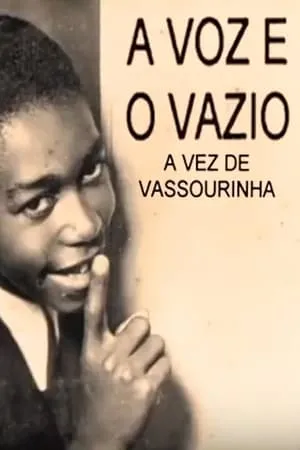 A Voz e o Vazio: A Vez de Vassourinha portada