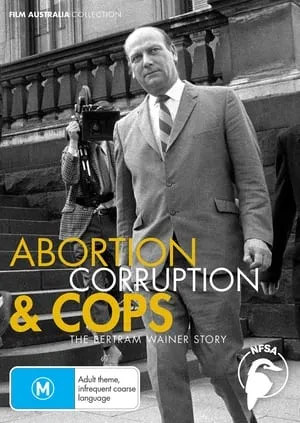 Abortion, Corruption and Cops: The Bertram Wainer Story portada