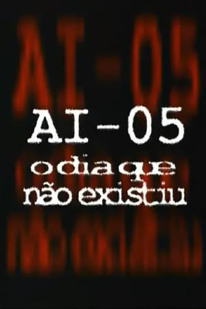 AI-5 - O Dia que Não Existiu portada