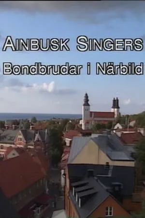 Ainbusk Singers - Bondbrudar i Närbild portada