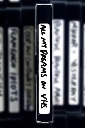 All My Dreams on VHS portada