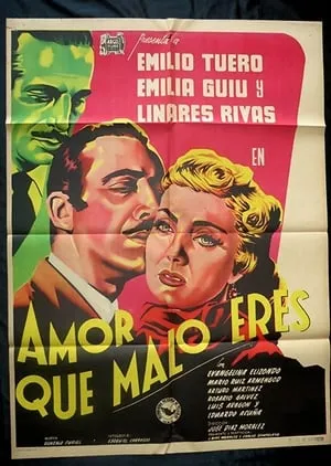 Amor, qué malo eres! portada