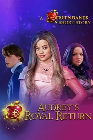 Audrey's Royal Return: A Descendants Short Story portada