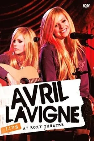 Avril Lavigne: Live from The Roxy Theatre portada